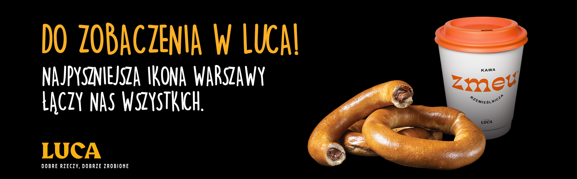 LUCA w samym centrum zaprasza!